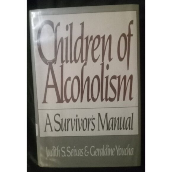Children of Alcoholism – Seixas & Youcha – Paperback - Picture 1 of 2